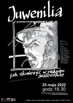 plakat dotyczący spektaklu "Juwenilia...", Fot. JOKiS