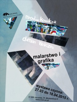 Mirosław Kowalczuk Damian Waliczek - Malarstwo i Grafika