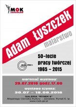ADAM ŁYSZCZEK - WYSTAWA MALARSTWA
