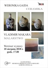 Ceramika i malarstwo - Weronika Gajda i Vladimir Makara