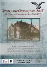 Towarzystwo Gimnastyczne „Sokół” od Lwowa do Rzeszowa w latach 1867-1939.