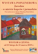 Jarosław - w mieście kupców i jarmarków